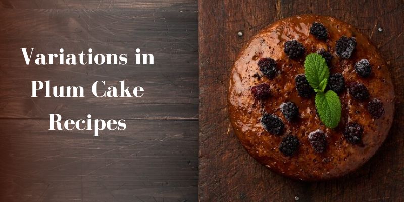 Culinary Creativity: Variations in Plum Cake Recipes